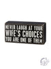 Wife's Box Sign